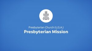 Presbyterian Mission Agencys Purpose To inspire equip and