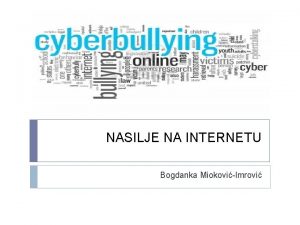 NASILJE NA INTERNETU Bogdanka MiokoviImrovi situacije kad je