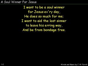 A Soul Winner For Jesus I want to