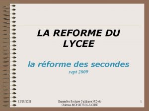 LA REFORME DU LYCEE la rforme des secondes