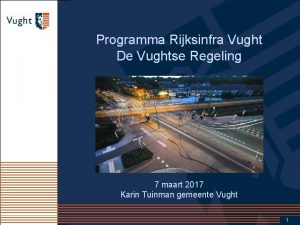 Programma Rijksinfra Vught De Vughtse Regeling 7 maart