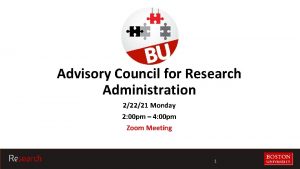 Advisory Council for Research Administration 22221 Monday 2