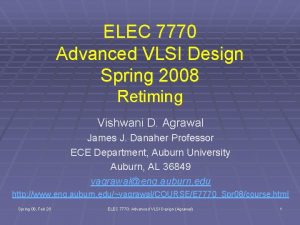 ELEC 7770 Advanced VLSI Design Spring 2008 Retiming