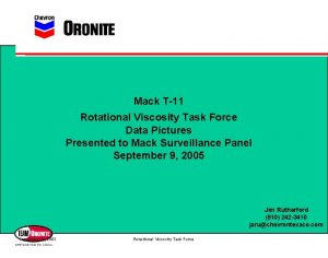 Mack T11 Rotational Viscosity Task Force Data Pictures