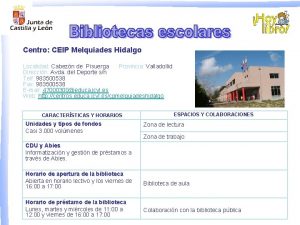 Centro CEIP Melquiades Hidalgo Localidad Cabezn de Pisuerga
