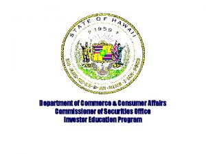 Department of Commerce Consumer Affairs Commissioner of Securities