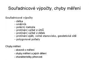 Souadnicov vpoty chyby men Souadnicov vpoty dlka smrnk