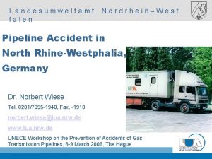 Landesumweltamt falen NordrheinWest Pipeline Accident in North RhineWestphalia