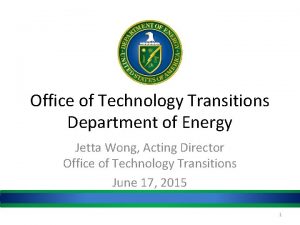 Office of Technology Transitions Department of Energy Jetta