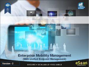 Enterprise Mobility Management With Unified Endpoint Management Version