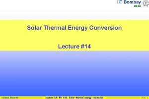 IIT Bombay DESE Solar Thermal Energy Conversion Lecture