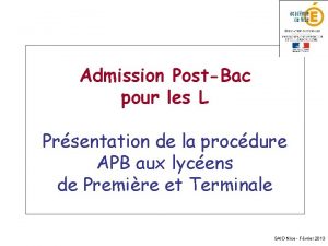 Admission PostBac pour les L Prsentation de la