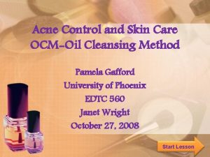 Acne Control and Skin Care OCMOil Cleansing Method