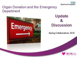 Organ Donation and the Emergency Department Update Discussion