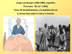 Jorge Luis Borges 1899 1986 argentino Ficciones El