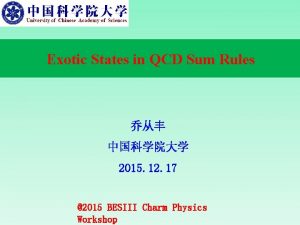 Exotic States in QCD Sum Rules 2015 12