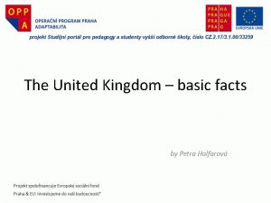 The United Kingdom basic facts by Petra Halfarov