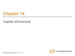 Chapter 14 Capital allowances 2020 Thomson Reuters Professional