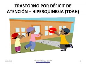 TRASTORNO POR DFICIT DE ATENCIN HIPERQUINESIA TDAH 12222021