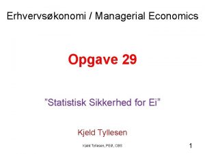Erhvervskonomi Managerial Economics Opgave 29 Statistisk Sikkerhed for