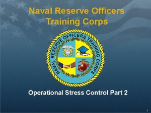 Naval Reserve Officers Training Corps Operational Stress Control