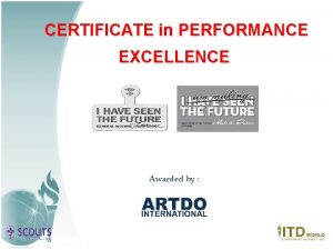 CERTIFICATE in PERFORMANCE EXCELLENCE Awarded by A core