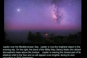 Jupiter over the Mediterranean Sea Jupiter is now