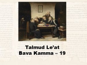 Talmud Leat Bava Kamma 19 Review 4 Rules