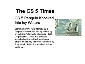 The CS 5 Times CS 5 Penguin Knocked