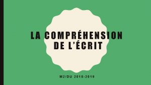 LA COMPRHENSION DE LCRIT M 2DU 2018 2019