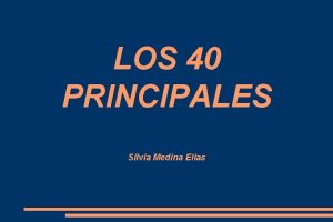 LOS 40 PRINCIPALES Silvia Medina Elias Pintores 1