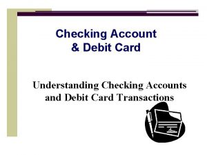 Checking Account Debit Card Understanding Checking Accounts and