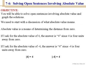 7 6 Solving Open Sentences Involving Absolute Value