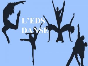 LEDS DANSE Prambule spcifique lenseignement de spcialit art