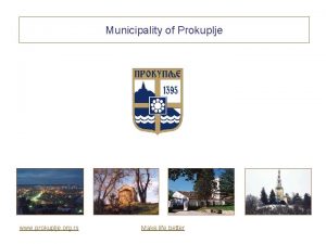 Municipality of of Prokuplje Municipality www prokuplje org