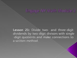 Engage NY Math Module 2 Lesson 21 Divide