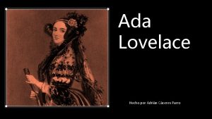 Ada Lovelace Hecho por Adrin Cceres Parro Quin