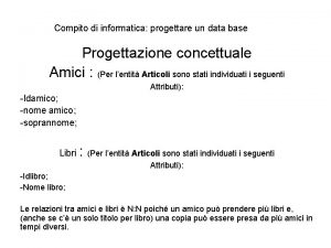 Compito di informatica progettare un data base Progettazione