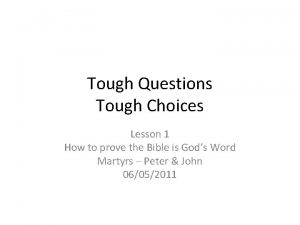 Tough Questions Tough Choices Lesson 1 How to