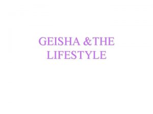 GEISHA THE LIFESTYLE UNKNOWN VOCABULARY Ochaya tea houses