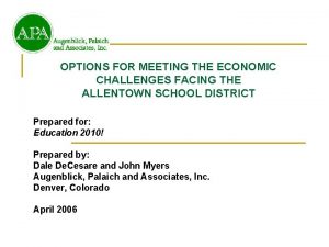 OPTIONS FOR MEETING THE ECONOMIC CHALLENGES FACING THE