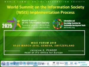World Summit on the Information Society WSIS Implementation