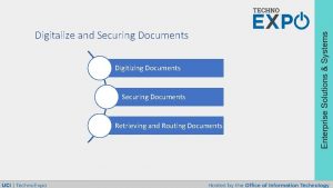 Digitalize and Securing Documents Digitizing Documents Securing Documents