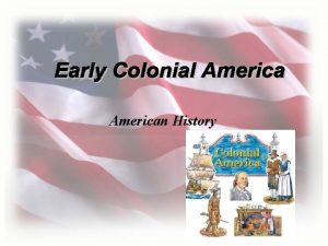 American History What is Colonization Colonization occurred when