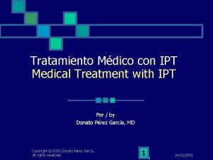 Tratamiento Mdico con IPT Medical Treatment with IPT