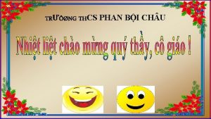 TRNG THCS PHAN BI CH U Kim tra