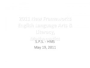 2011 New Frameworks English Language Arts Literacy Mathematics