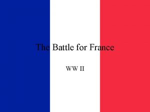 The Battle for France WW II 1938 France