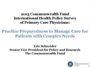 2015 Commonwealth Fund International Health Policy Survey of