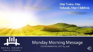 Our Voice Our Schools Our Children Monday Morning